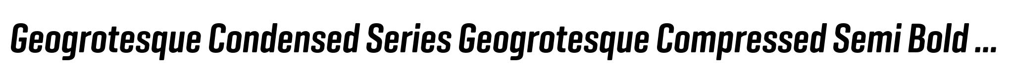 Geogrotesque Condensed Series Geogrotesque Compressed Semi Bold Italic image